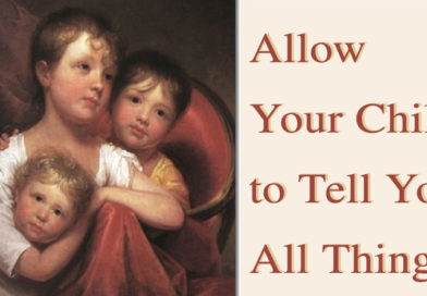 Allow Your child to tell you all things