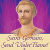 Saint Germain Send Violet Flame!
