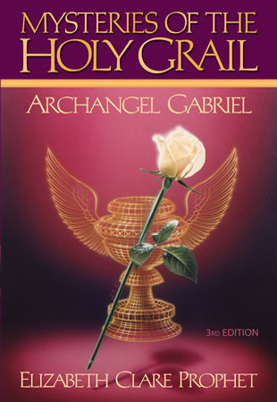 Mysteries of the Holy Grail - Archangel Gabriel